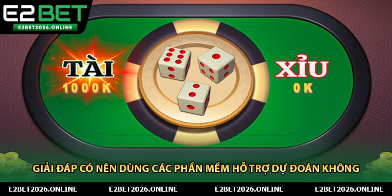 Giải đáp có nên dùng các phần mềm hỗ trợ dự đoán không 